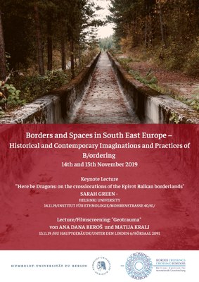 Borders and Spaces in South East Europe – Historical and Contemporary Imaginations and Practices of B ordering14th and 15th November 2019 (1)
